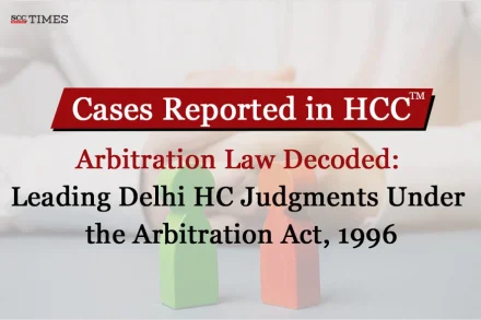 Delhi High Court rulings on Arbitration