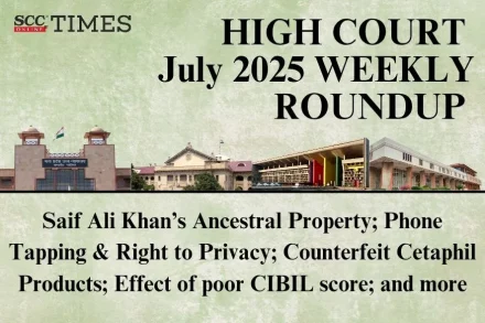 High Court Weekly Roundup July 2025