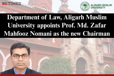 New Chairman Faculty of Law AMU