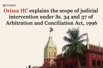 Scope of Judicial Intervention under Arbitration Act