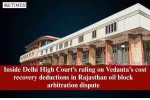 Vedanta’s deductions Rajasthan oil arbitration