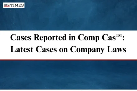 Latest Cases on Company Laws