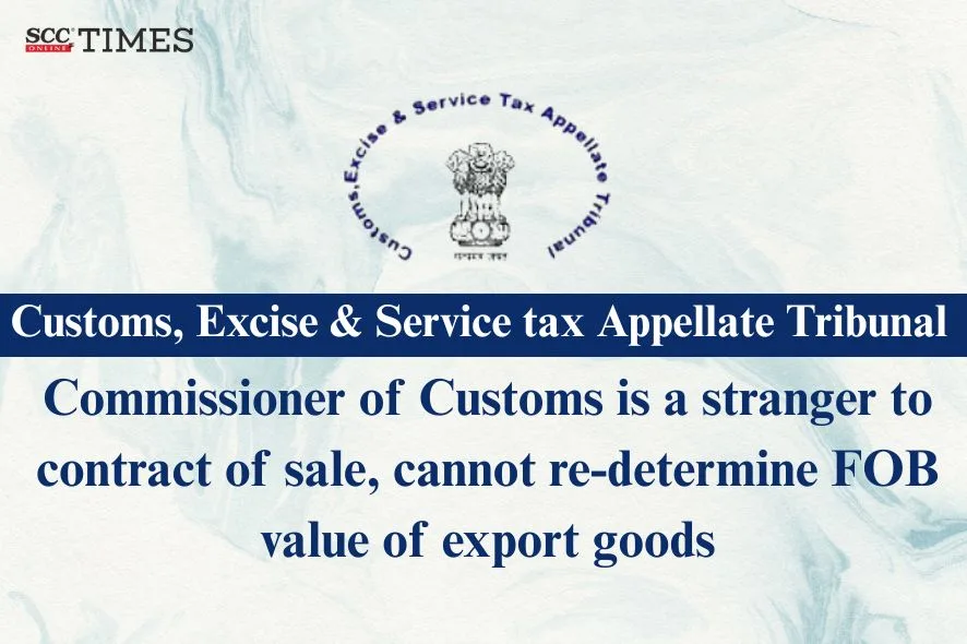 customs commissioner cannot re-determine FOB value