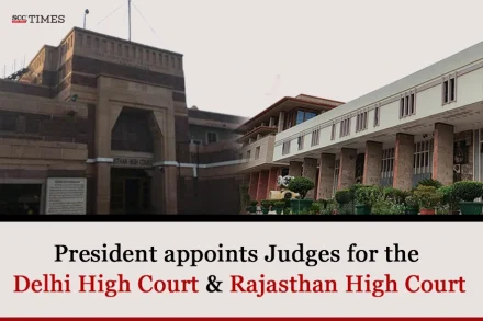 judges appointed Delhi HC Rajasthan HC