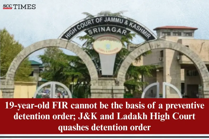 preventive detention over 19-year-old FIR
