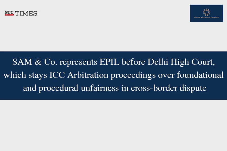 Delhi High Court ICC arbitration stay