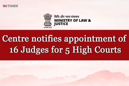 Appointment Judges for 5 High Courts