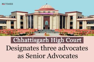Chhattisgarh HC designates Senior Advocates