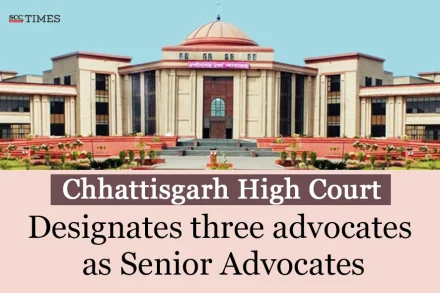 Chhattisgarh HC designates Senior Advocates