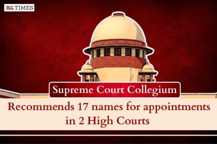 Collegium recommends 17 names for 2 HCs
