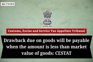 Drawback payable on market value of goods