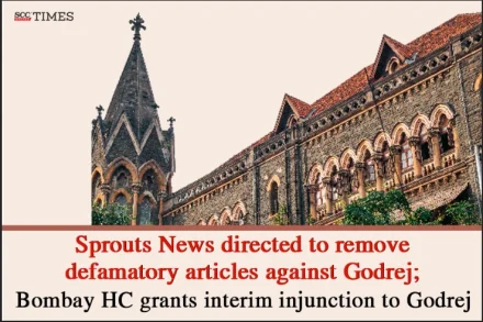 Godrej defamation case against Sprouts News