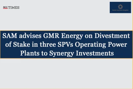 SAM advises GMR Energy