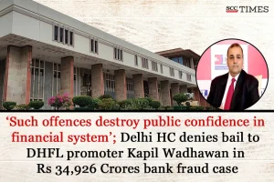 denies bail to Kapil Wadhawan