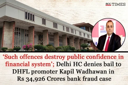 denies bail to Kapil Wadhawan