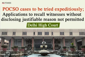 recalling witnesses in POCSO cases