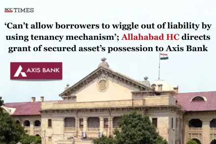 secured assets possession to Axis Bank