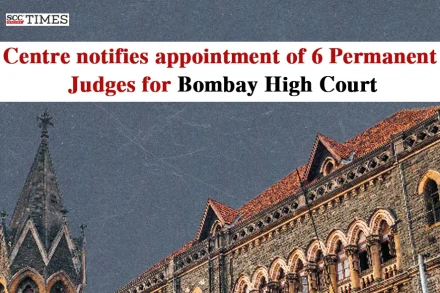 6 Permanent Judges for Bombay HC
