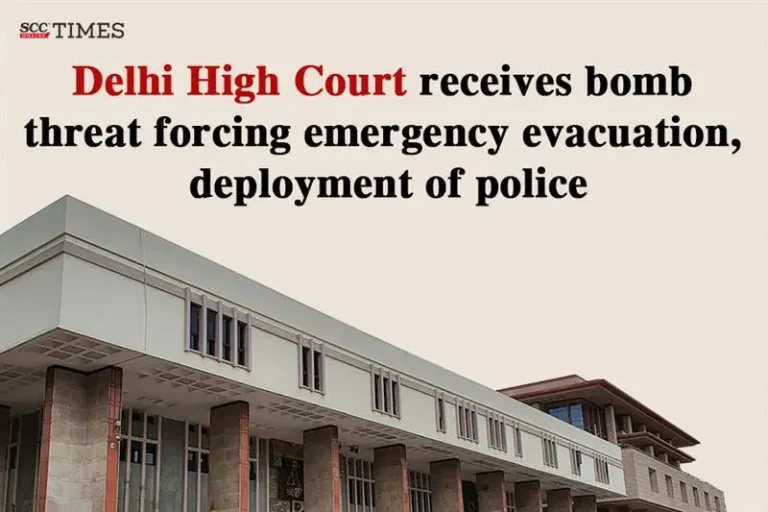 Delhi High Court receives bomb threat forcing emergency evacuation, deployment of police