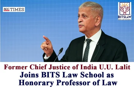 Justice U.U. Lalit BITS Law School