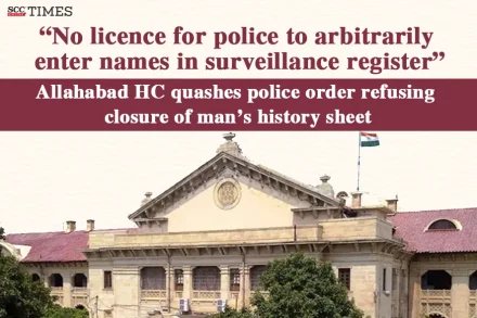 Police Order Refusing Closure of Man's History Sheet