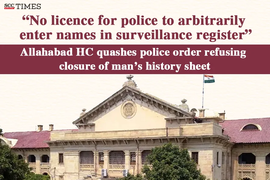 Police Order Refusing Closure of Man's History Sheet