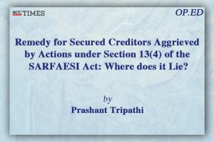 Secured Creditors Remedy under SARFAESI Act