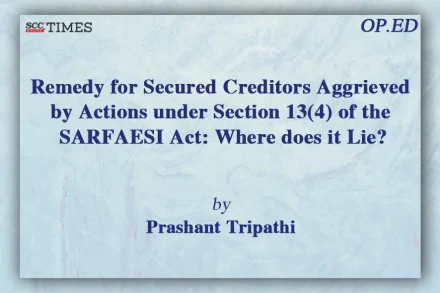 Secured Creditors Remedy under SARFAESI Act