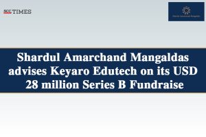 Shardul Amarchand advises Keyaro Edutech