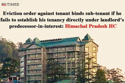 Sub-tenant bound by eviction order against tenant