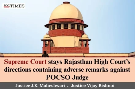 Supreme Court stay on Rajasthan HC adverse remarks