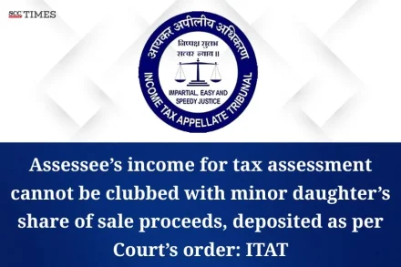 clubbing assessee's income with minor daughter's share