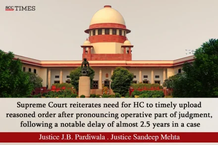 delay in uploading reasoned judgment