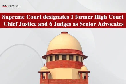 former HC CJ and Judges as Senior Advocates