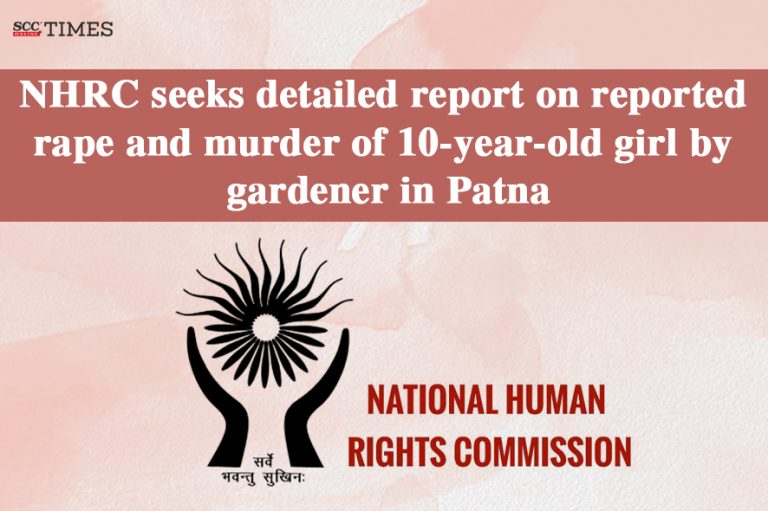 NHRC takes suo motu cognizance of rape & murder of 10-year-old girl by ...