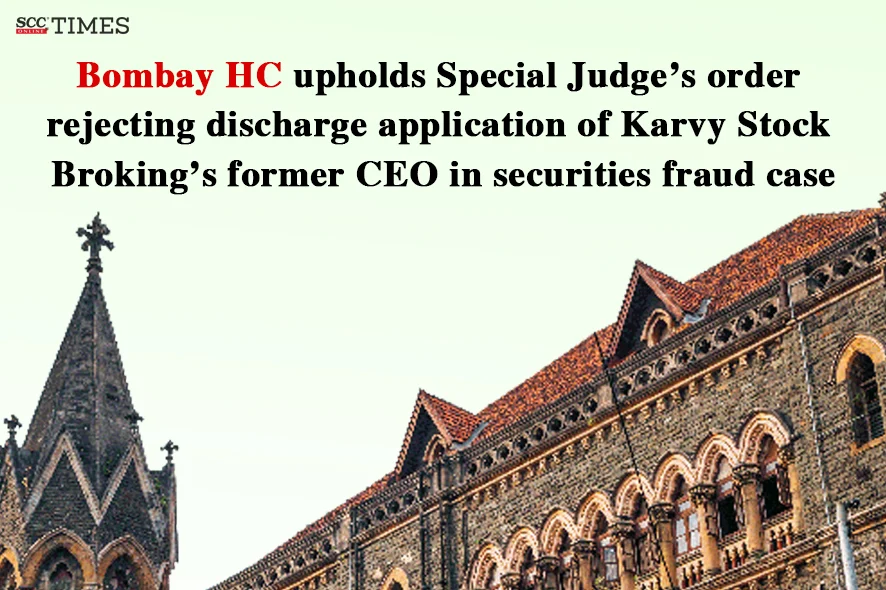 securities fraud case against Karvy's former CEO