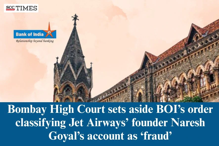 BOI classified Naresh Goyal's account as fraud