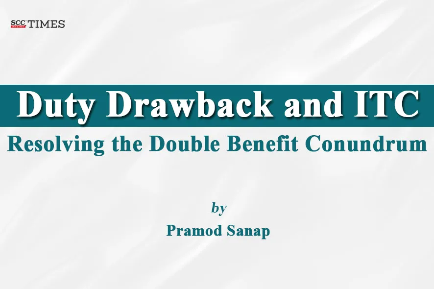 Duty Drawback and ITC