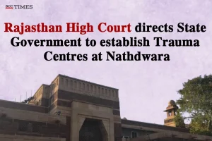 Rajasthan to establish Trauma Centres
