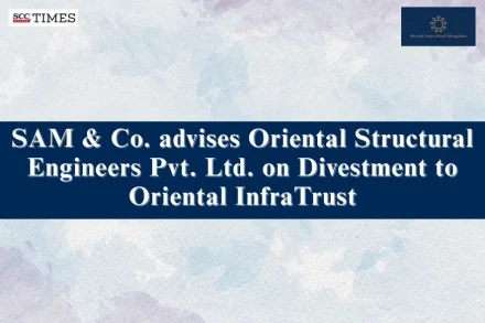 SAM & Co. advises Oriental Structural Engineers