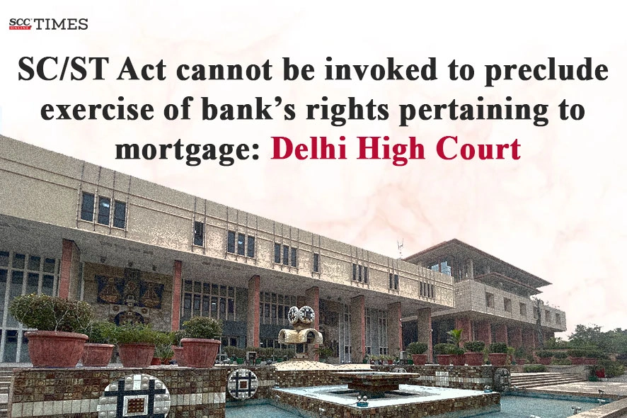 SCST Act cannot preclude bank's mortgage right