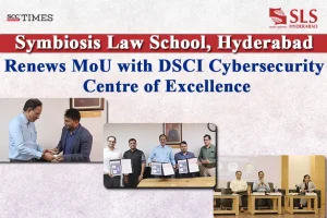 Symbiosis Law School Hyderabad DSCI MoU