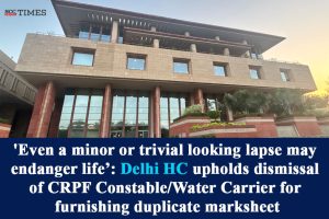dismissal of CRPF constable for furnishing duplicate marksheet