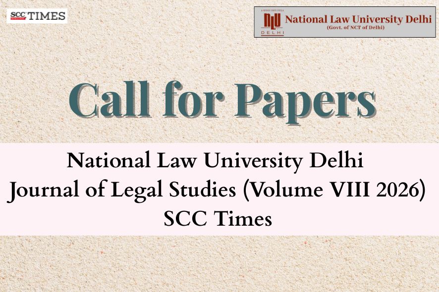 Call for Papers | National Law University Delhi | Journal of Legal ...