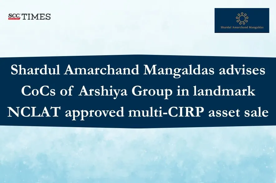 Arshiya Group Multi-CIRP Asset Sale