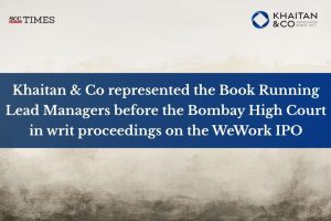 Khaitan & Co WeWork IPO proceedings