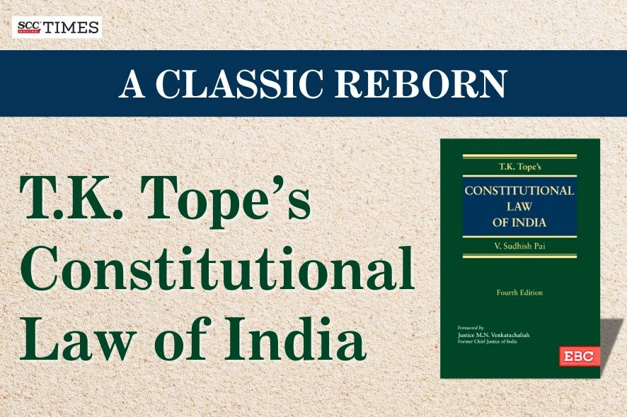 T.K. Tope Constitutional Law revised edition