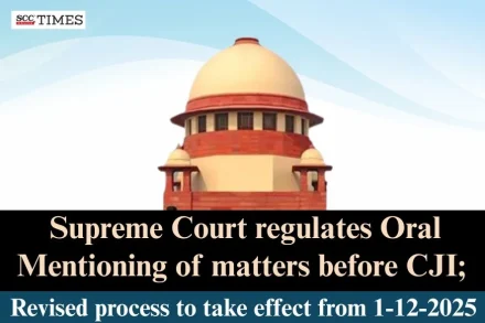 oral mentioning of matters before CJI