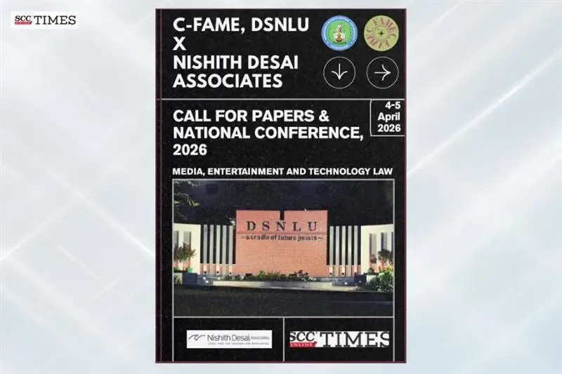 C-FAME DSNLU Nishith Desai Associates National Conference 2026