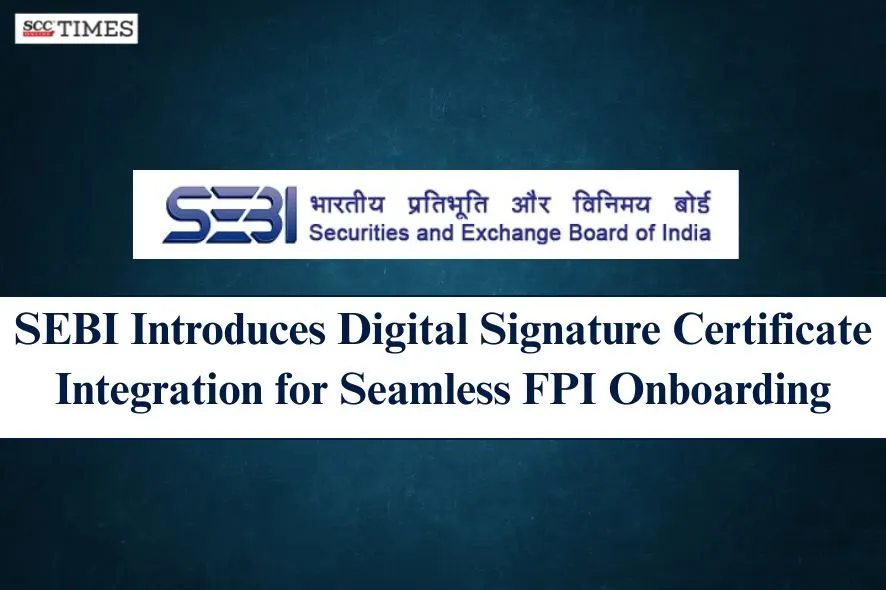 Digital Signature Certificate for FPI onboarding